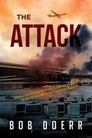 The Attack: (A Clint Smith Thriller Book 1) - Bob Doerr - cover