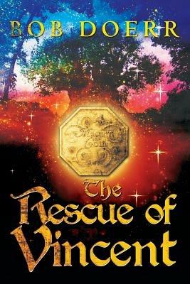 The Rescue of Vincent: (The Enchanted Coin Series, Book 2) - Bob Doerr - cover