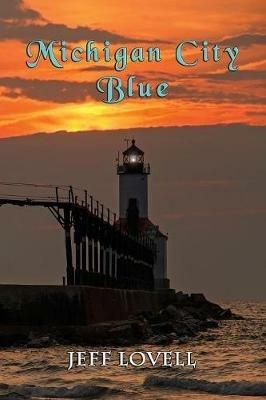 Michigan City Blue - Jeff Lovell - cover