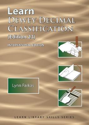 Learn Dewey Decimal Classification (Edition 23) International Edition - Lynn Farkas - cover