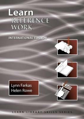 Learn Reference Work International Edition: (Library Education Series) - Lynn Farkas,Helen Rowe - cover