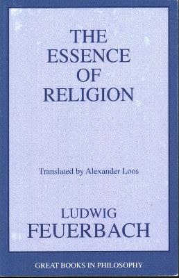 The Essence of Religion - Ludwig Feuerbach - cover
