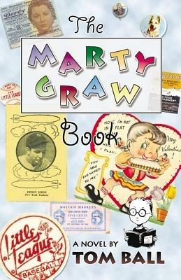 The Marty Graw Book - Tom Ball - cover