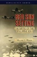 Red Sun Setting: The Battle of the Philippine Sea