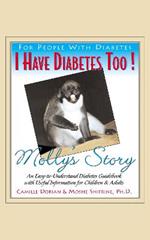 I Have Diabetes Too!: Molly's Story