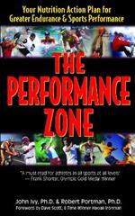 The Performance Zone: Your Nutrition Action Plan for Greater Endurance and Sports Performance