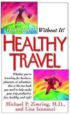 Healthy Travel - Lisa Lannucci,Michael P Zimring - cover