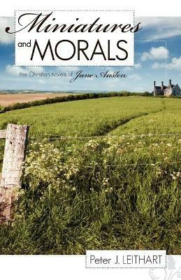 Miniatures and Morals - Peter J Leithart - cover