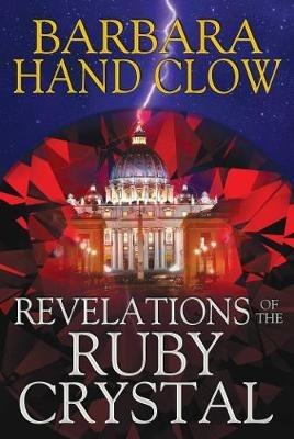 Revelations of the Ruby Crystal - Barbara Hand Clow - cover