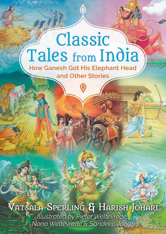 Classic Tales from India - Harish Johari,Vatsala Sperling,Sandeep Johari,Nona Weltevrede - ebook