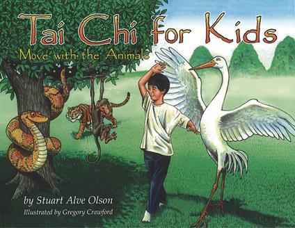 Tai Chi for Kids - Stuart Alve Olson,Gregory Crawford - ebook