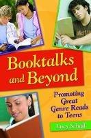 Booktalks and Beyond: Promoting Great Genre Reads to Teens - Lucy Schall - cover