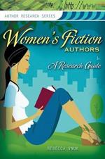 Women's Fiction Authors: A Research Guide