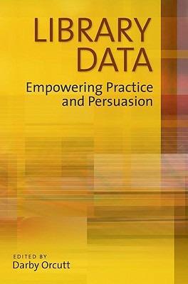 Library Data: Empowering Practice and Persuasion - cover