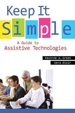 Keep It Simple: A Guide to Assistive Technologies