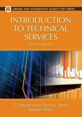 Introduction to Technical Services, 8th Edition - G. Edward Evans,Sheila S. Intner,Jean Weihs - cover