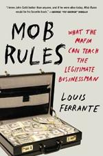 Mob Rules: What the Mafia Can Teach the Legitimate Businessman