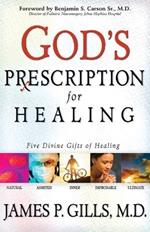 God's Prescription for Healing