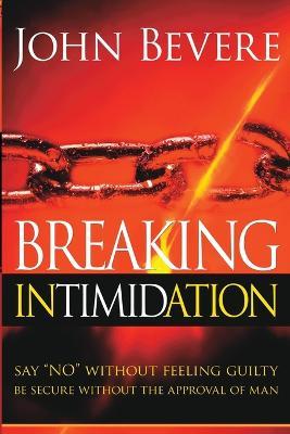 Breaking Intimidation - John Bevere - cover