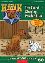 The Secret Sleeping Powder Files: Hank the Cowdog Book 80