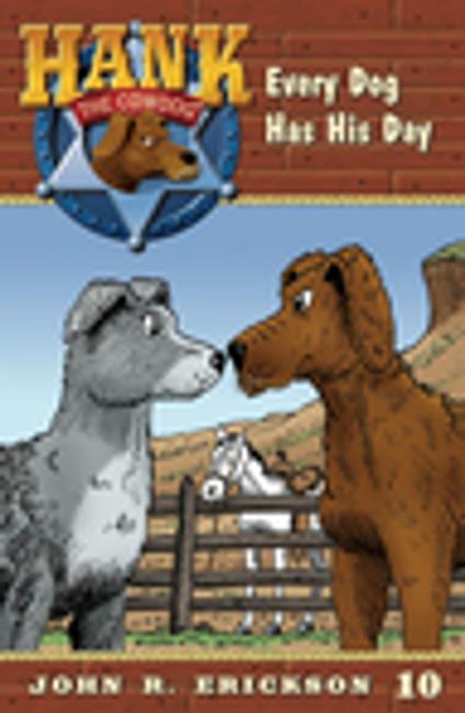 Every Dog Has His Day - John R. Erickson,Gerald L. Holmes - ebook