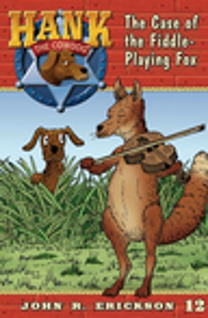The Case of the Fiddle-Playing Fox - John R. Erickson,Gerald L. Holmes - ebook