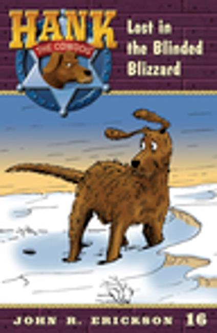 Lost in the Blinded Blizzard - John R. Erickson,Gerald L. Holmes - ebook