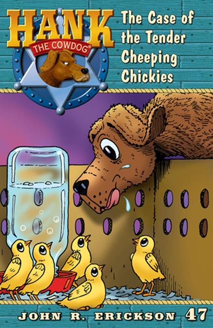 The Case of the Tender Cheeping Chickies - John R. Erickson,Gerald L. Holmes - ebook