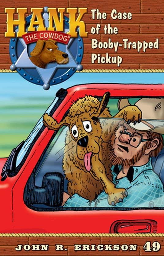 The Case of the Booby-Trapped Pickup - John R. Erickson,Gerald L. Holmes - ebook