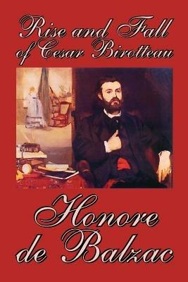 Rise and Fall of Cesar Birotteau by Honore de Balzac, Fiction, Classics - Honore De Balzac - cover