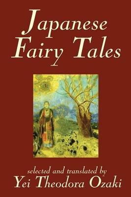 Japanese Fairy Tales by Yei Theodora Ozaki, Classics - cover