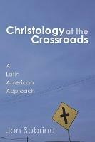 Christology at the Crossroads