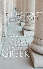 Introduction to the New Testament in the Original Greek: With Notes on Selected Readings