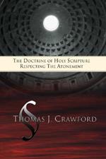 The Doctrine of Holy Scripture Respecting the Atonement