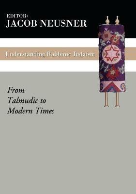 Understanding Rabbinic Judaism - cover