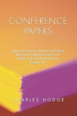 Conference Papers - Charles Hodge - cover