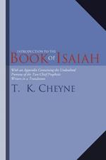 Introduction to the Book of Isaiah: With an Appendix Containing the Undoubted Portions of the Two Chief Prophetic Writers in a Translation