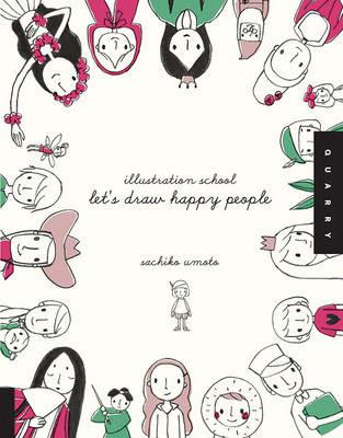 Let's Draw Happy People (Illustration School) - Sachiko Umoto - cover