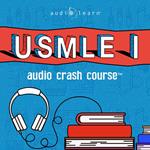 USMLE Step 1 Audio Crash Course