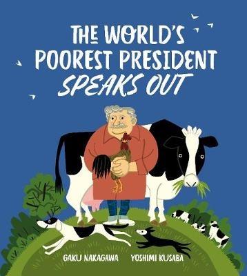 The World's Poorest President Speaks Out - cover