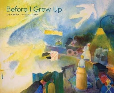Before I Grew Up - John Miller - cover