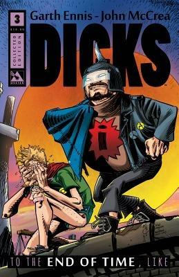 Dicks Volume 3 - Garth Ennis - cover
