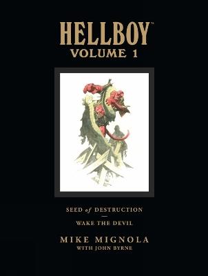 Hellboy Library Volume 1: Seed Of Destruction And Wake The Devil - Mike Mignola - cover