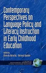 Contemporary Perspectives on Language Policy and Literacy Instruction in Early Childhood Education