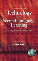 Research in Technology and Second Language Education: Developments and Directions