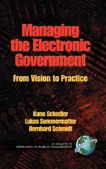 Managing the Electronic Government: From Vision to Practice