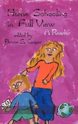 Homeschooling: In Full View - A Reader - cover