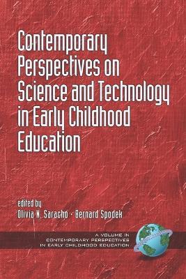 Contemporary Perspectives on Science and Technology in Early Childhood Education - cover