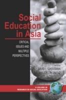 Social Education in the Asia: Critical Issues and Multiple Perspectives - cover