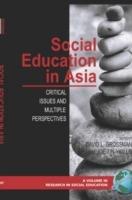 Social Education in the Asia: Critical Issues and Multiple Perspectives